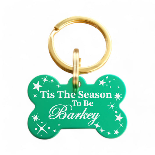 ⭐️Purr. Meow. Woof.⭐️ - Tis The Season To Be Barkey | Bone Aluminum | Pet ID Tag - Xmas Limited Edition - MediumSpringGreen