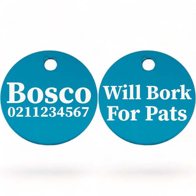 ⭐️Purr. Meow. Woof.⭐️ - Will Bork For Pats | Round Aluminium | Dog ID Pet Tag - DodgerBlue