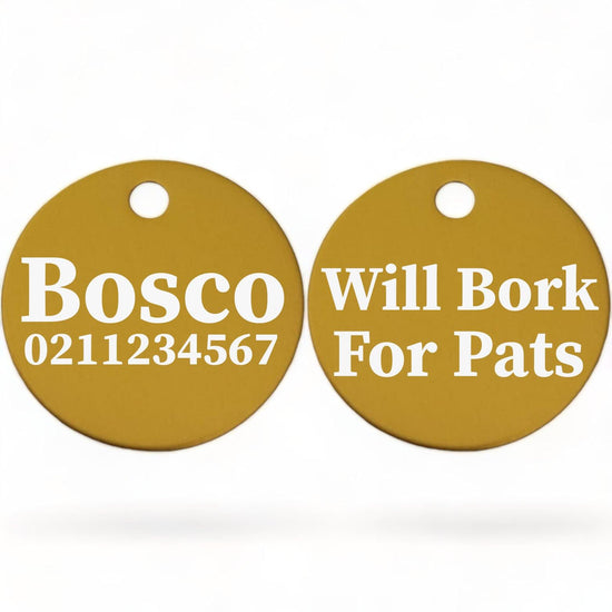 ⭐️Purr. Meow. Woof.⭐️ - Will Bork For Pats | Round Aluminium | Dog ID Pet Tag - Gold