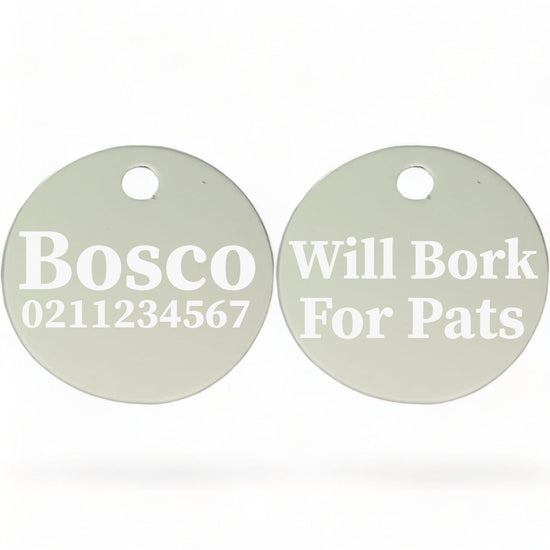 ⭐️Purr. Meow. Woof.⭐️ - Will Bork For Pats | Round Aluminium | Dog ID Pet Tag - Silver