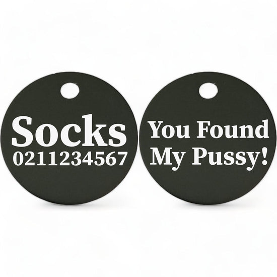 ⭐️Purr. Meow. Woof.⭐️ - You Found My Pussy! | Round Aluminium | Cat & Kitten ID Pet Tag - Black